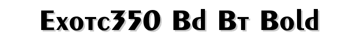 Exotc350 Bd BT Bold font